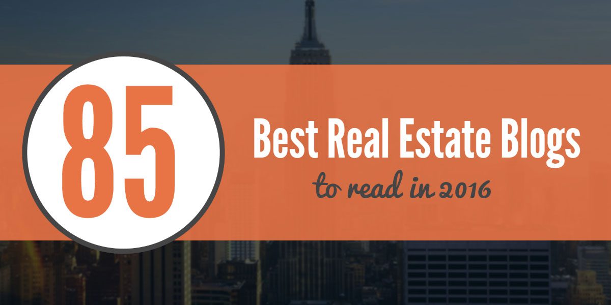 85 Best Real Estate Blogs of 2016 (By Category)