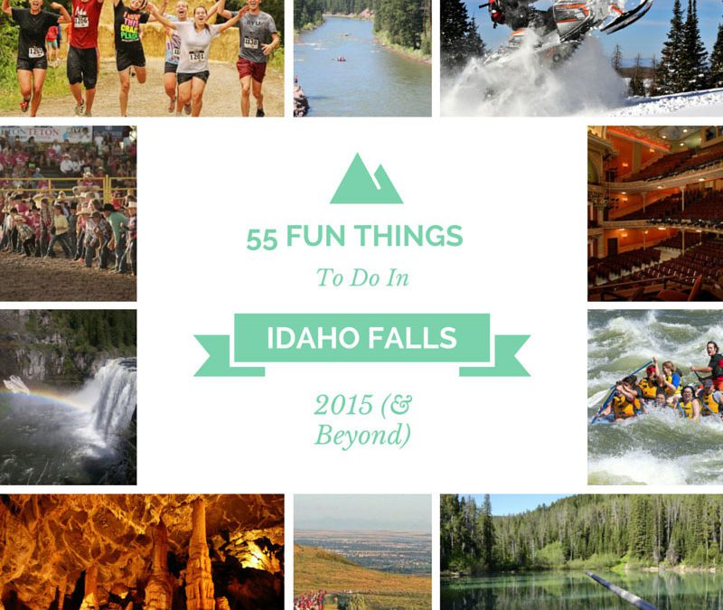 55 Fun Things To Do In Idaho Falls