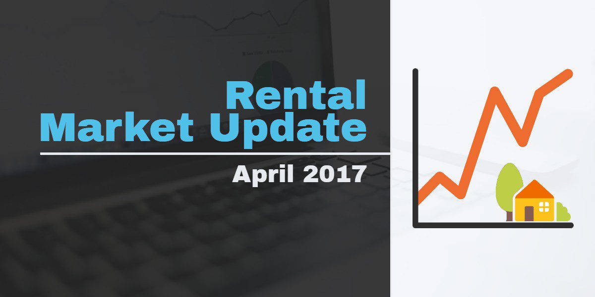 Rental Market Update April 2017