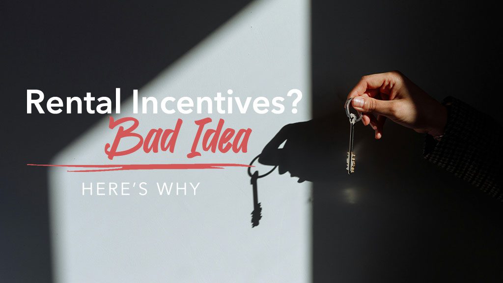 Rent Incentives? Bad Strategy for Single-Family Rentals